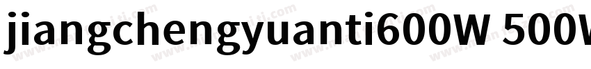 jiangchengyuanti600W 500W字体转换